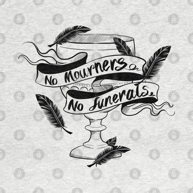 No Mourners No Funerals Dreggs Cup by Molly11